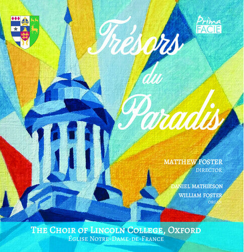 

CD диск Foster, Matthew / Choir of Lincoln College Oxford: Tresors Du Paradis