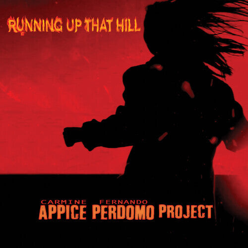 

CD диск Appice, Carmine / Perdomo, Fernando: Running Up That Hill