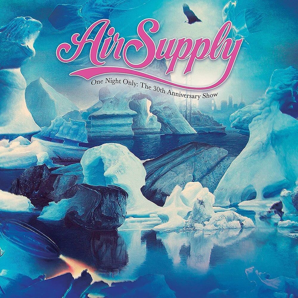 

Диск CD One Night Only: The 30th Anniversary Show - Air Supply