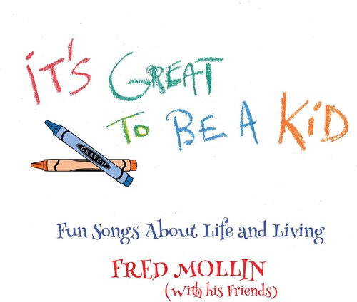 

Виниловая пластинка Mollin, Fred: It's Great To Be A Kid