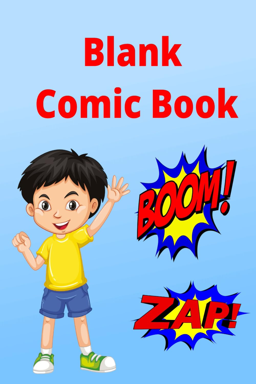 

Blank Comic Book: Create Your Own Comic Book With 32 Templates; Blank Comic Strip Book for Kids, Teen ,Adults (Independently published)