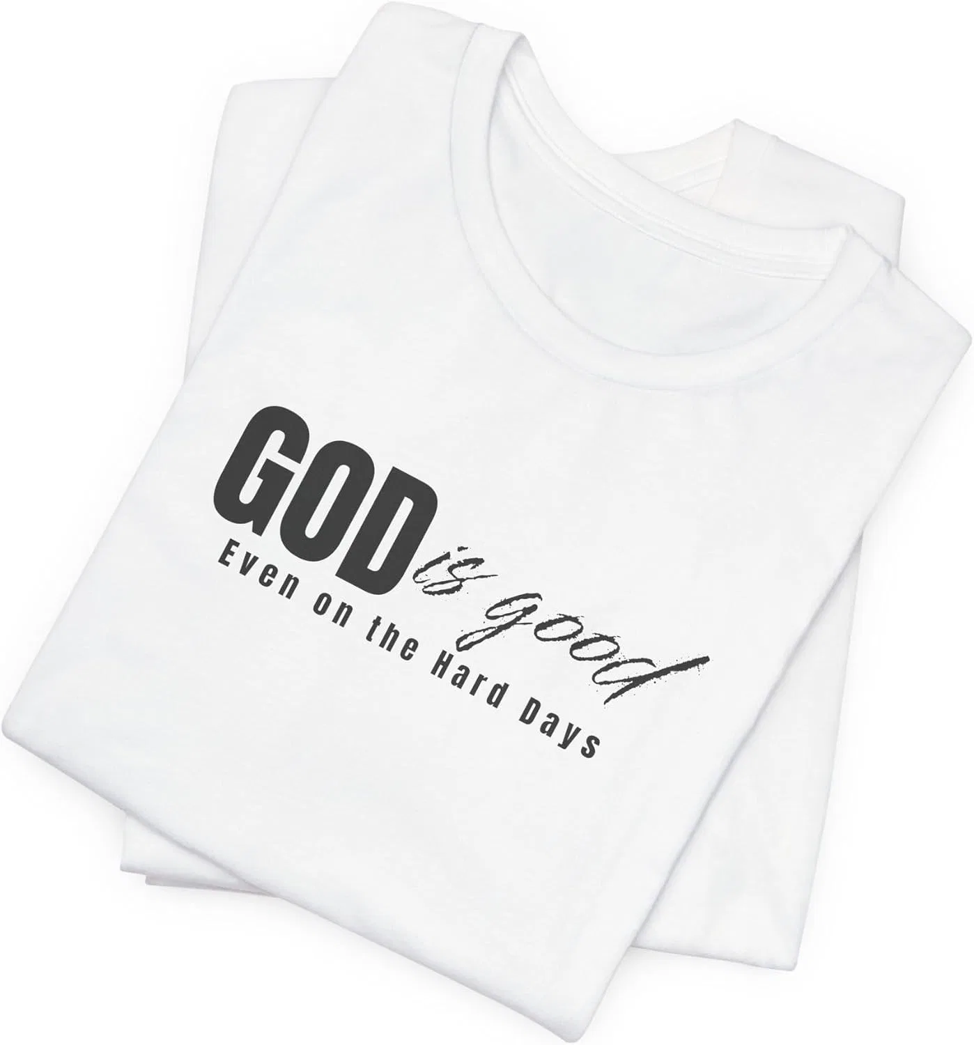Футболка с надписью God Is Good Even On Hard Days Generic, White