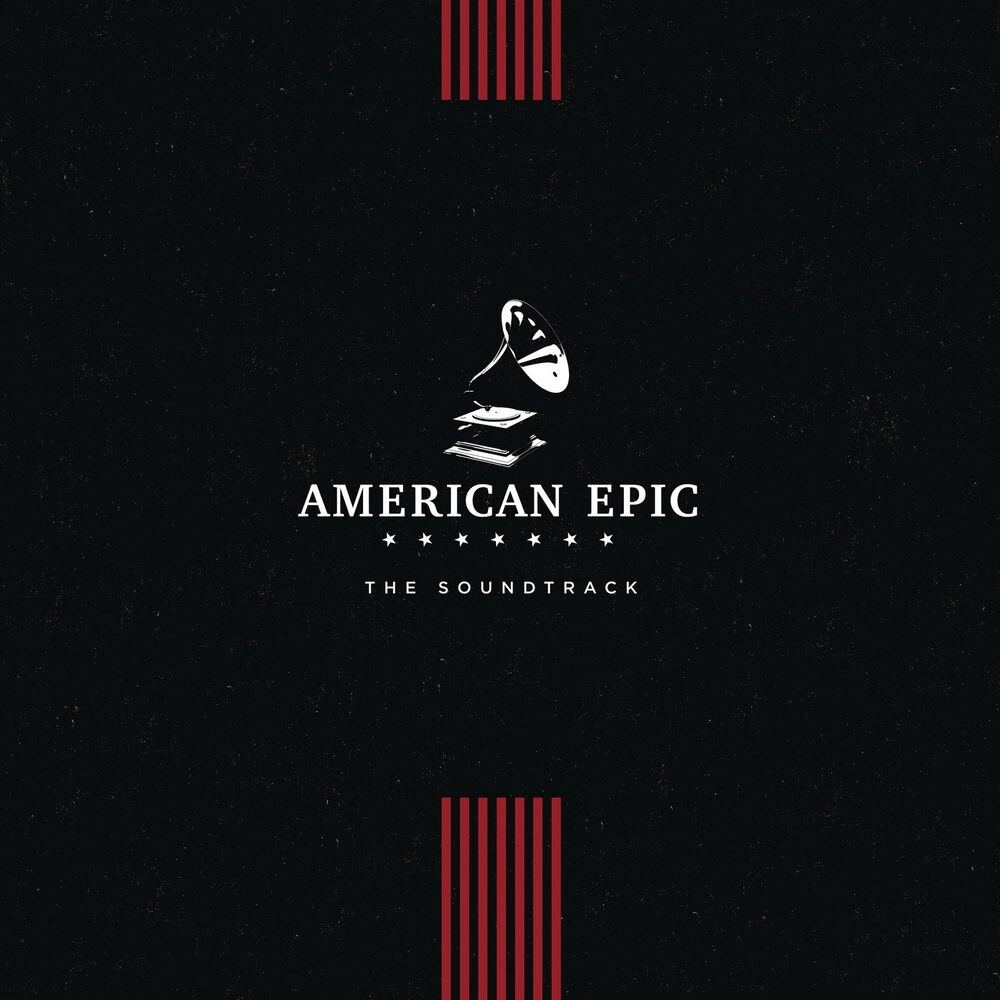 

Виниловая пластинка LP American Epic: The Soundtrack [OST] - Various Artists