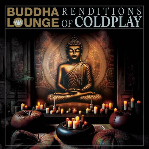 

Виниловая пластинка Buddha Coldplay / Various: Buddha Lounge Renditions of Coldplay (Various Artists)