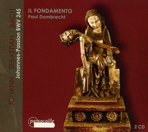 

CD диск Bach, J.S. / Dombrecht / Il Fondamento: Johannes-Passion BWV 245