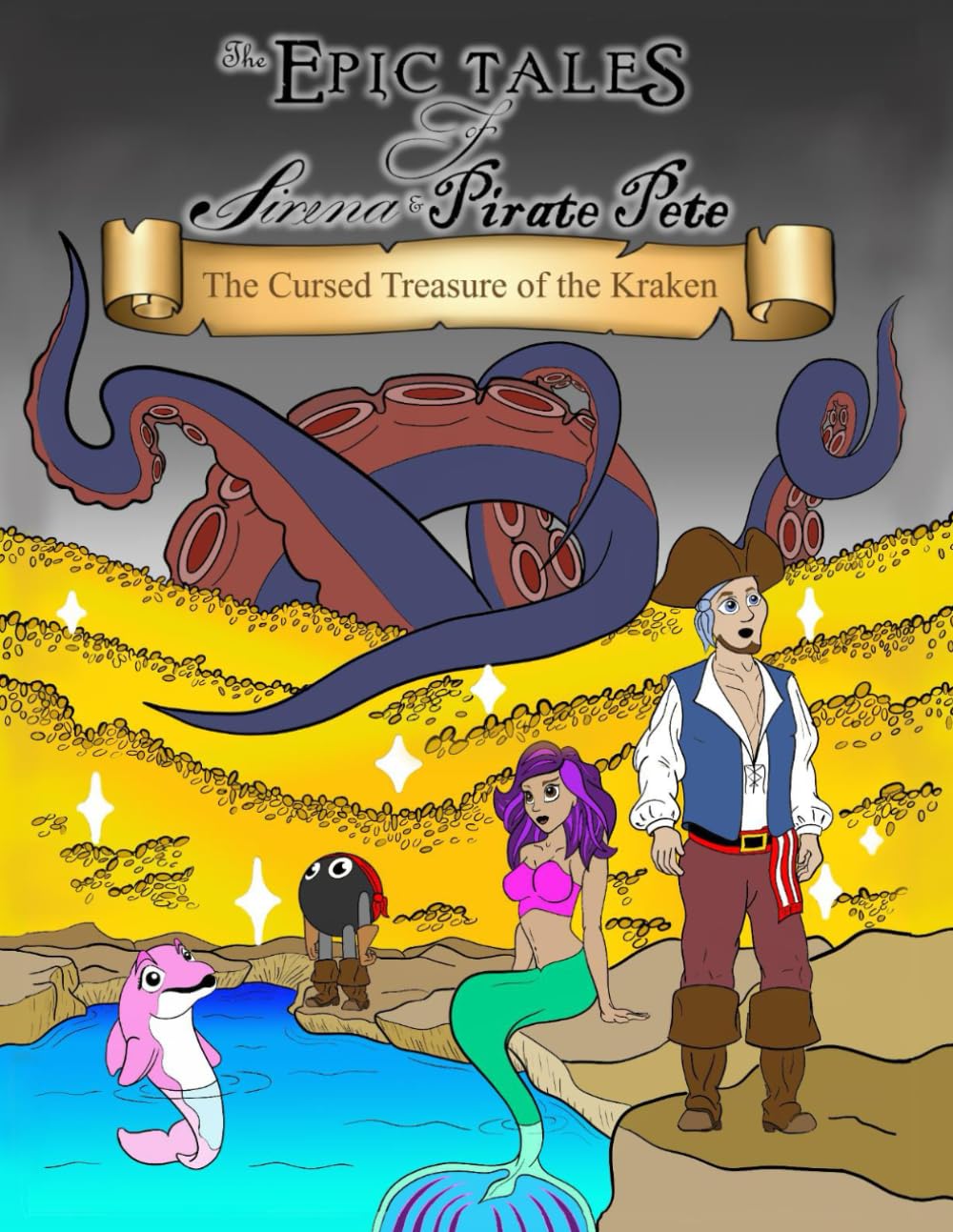 

The Cursed Treasure of the Kraken (The Epic Tales of Sirena and Pirate Pete) (Independently published)