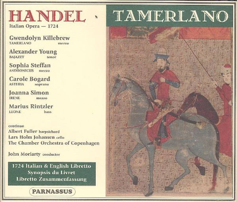 

Диск CD Handel: Tamerlano - George Frideric Handel, John Moriarty, Gwendolyn Killebrew, Alexander Young, Copenhagen Chamber Orchestra