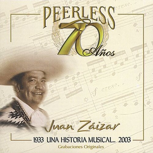 

CD диск Zaizar, Juan: 70 Anos Peerless Una Historia Musical