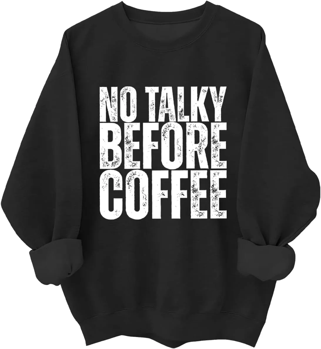 

Толстовка No Talky Before Coffee
