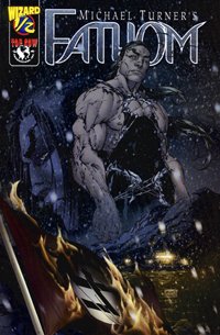 

Fathom #1/2 Wizard Mail Away Issue Michael Turner (Top Cow Productions)