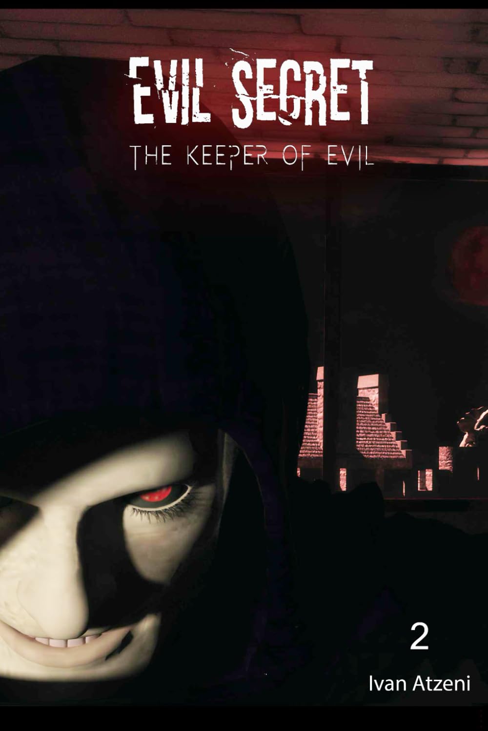 

Evil Secret: The keeper of evil (Evil Secret (eng)) (Independently published)