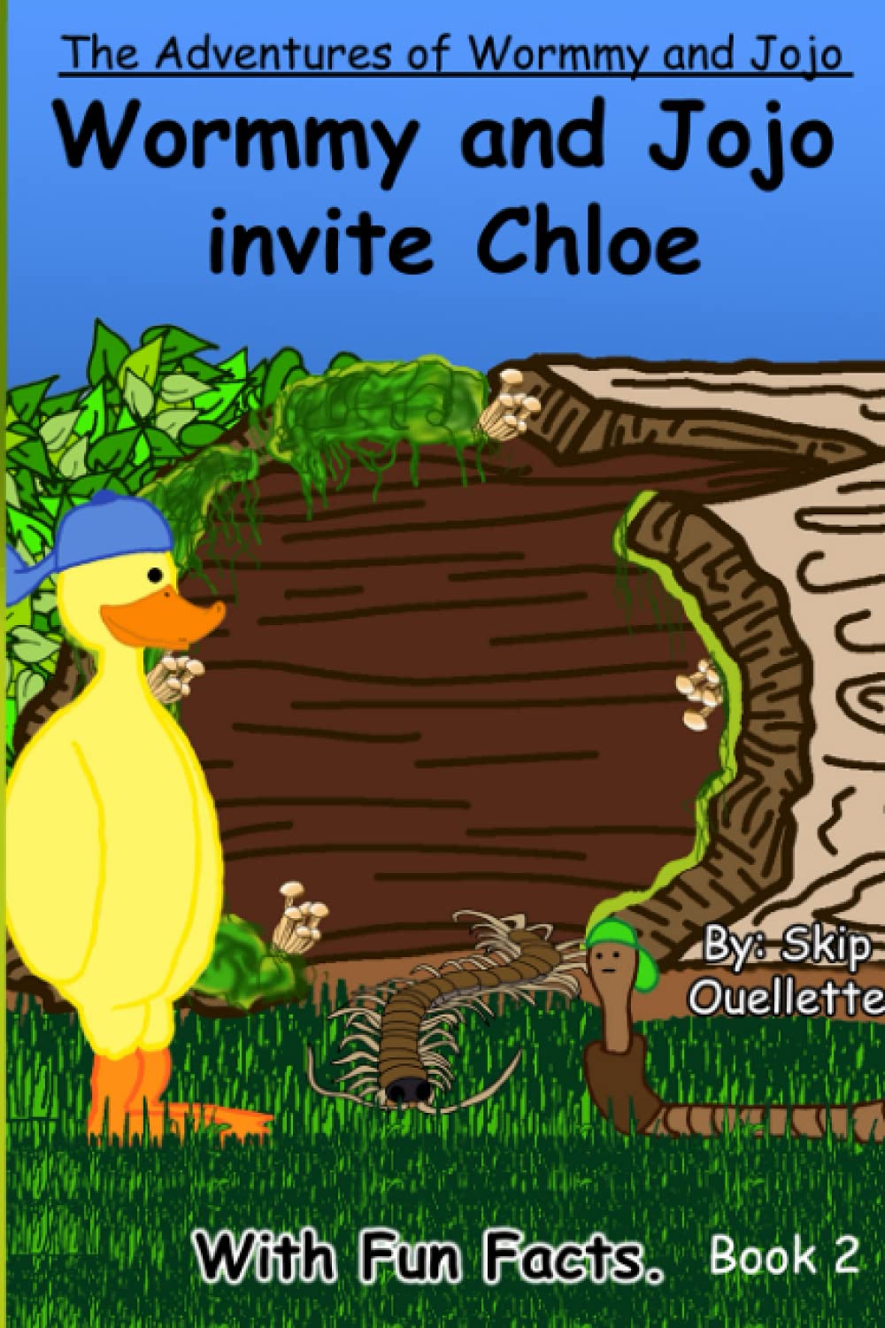 

The Adventures of Wormmy and Jojo: Wormmy and Jojo invite Chloe (Independently published)