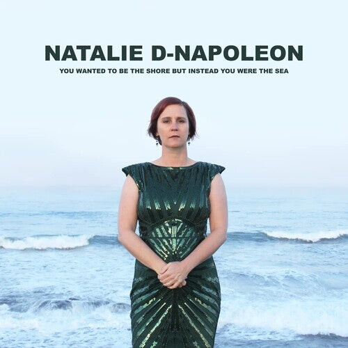 

CD диск D-Napoleon, Natalie: You Wanted To Be The Shore But Instead You Were The Sea