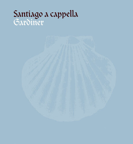 

CD диск Monteverdi Choir / Gardiner: Santiago a Capella