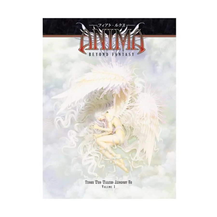

Those Who Walked Amongst Us - Volume #1, Anima - Beyond Fantasy Role Playing Game, твердый переплет