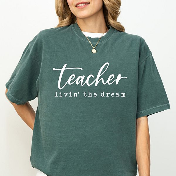 

Футболка Teacher livin' the dream garment dyed Simply Sage Market, Blue Spruce