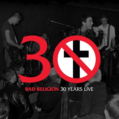 

Виниловая пластинка Bad Religion: 30 Years Live