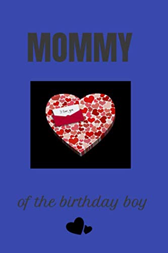 

Mommy of the birthday boy: birthday (Independently published)