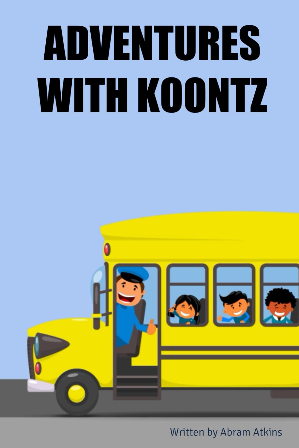 

ADVENTURES WITH KOONTZ (Independently published)
