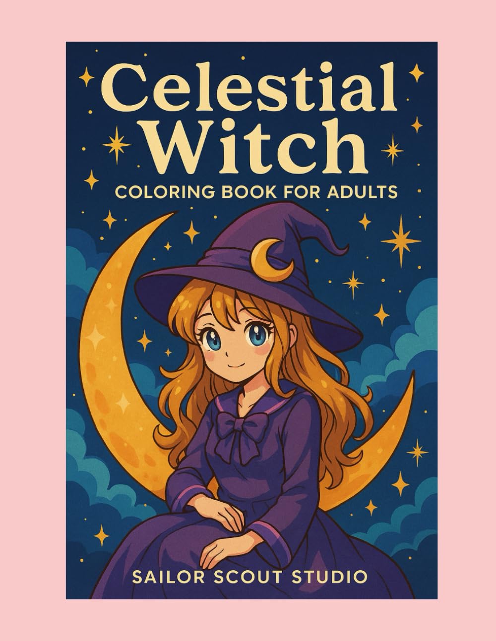 

Celestial Witch Coloring Book for Adults: Anime Witchcore Coloring Pages with Crystals, Potions, Moon Phases, and Magical Creatures: A Magical Adult ... Tarot Designs, and Whimsical Fantasy Scenes (Independently published)