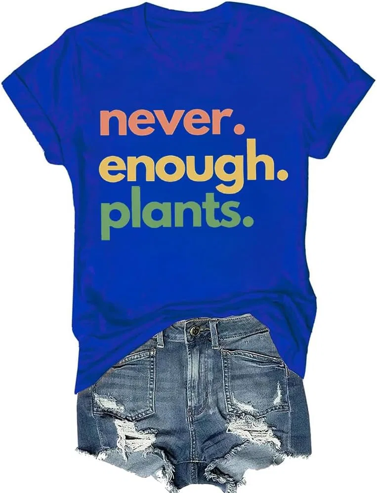 Женская футболка с принтом Never Enough Plants, Sapphire Blue