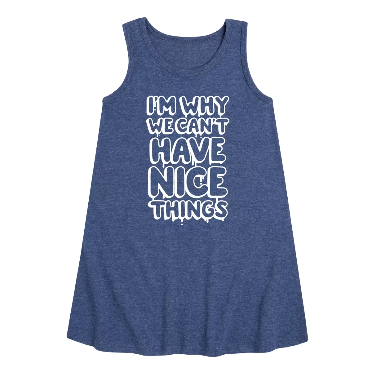 Детское платье-трапеция без рукавов I'm Why We Can't Have Nice Things Instant Message, Heather Navy