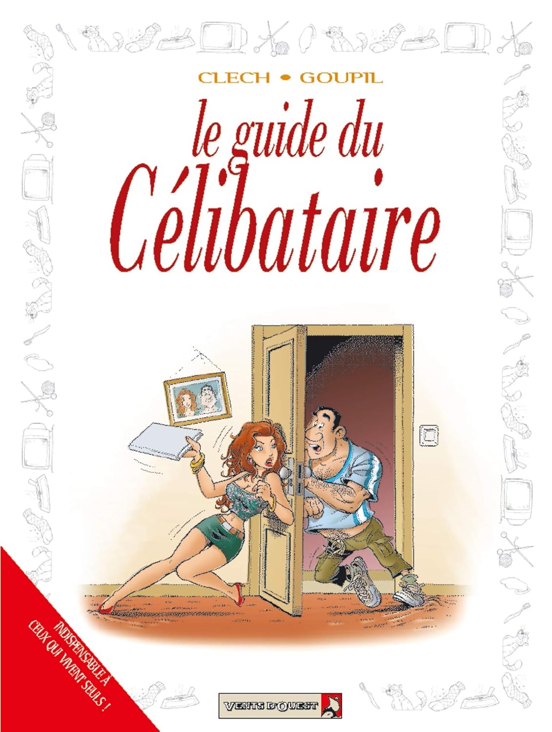 

Les Guides en BD - Tome 26: Le Célibataire (VENTS D'OUEST)