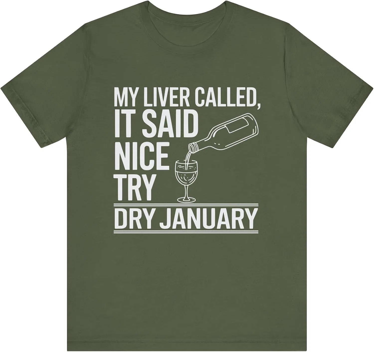 Женская футболка с принтом My Liver Called, It Said Nice Try Dry January, хаки