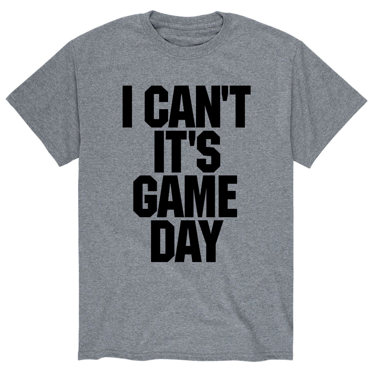 

Мужская футболка I Can’t It’s Gameday Licensed Character