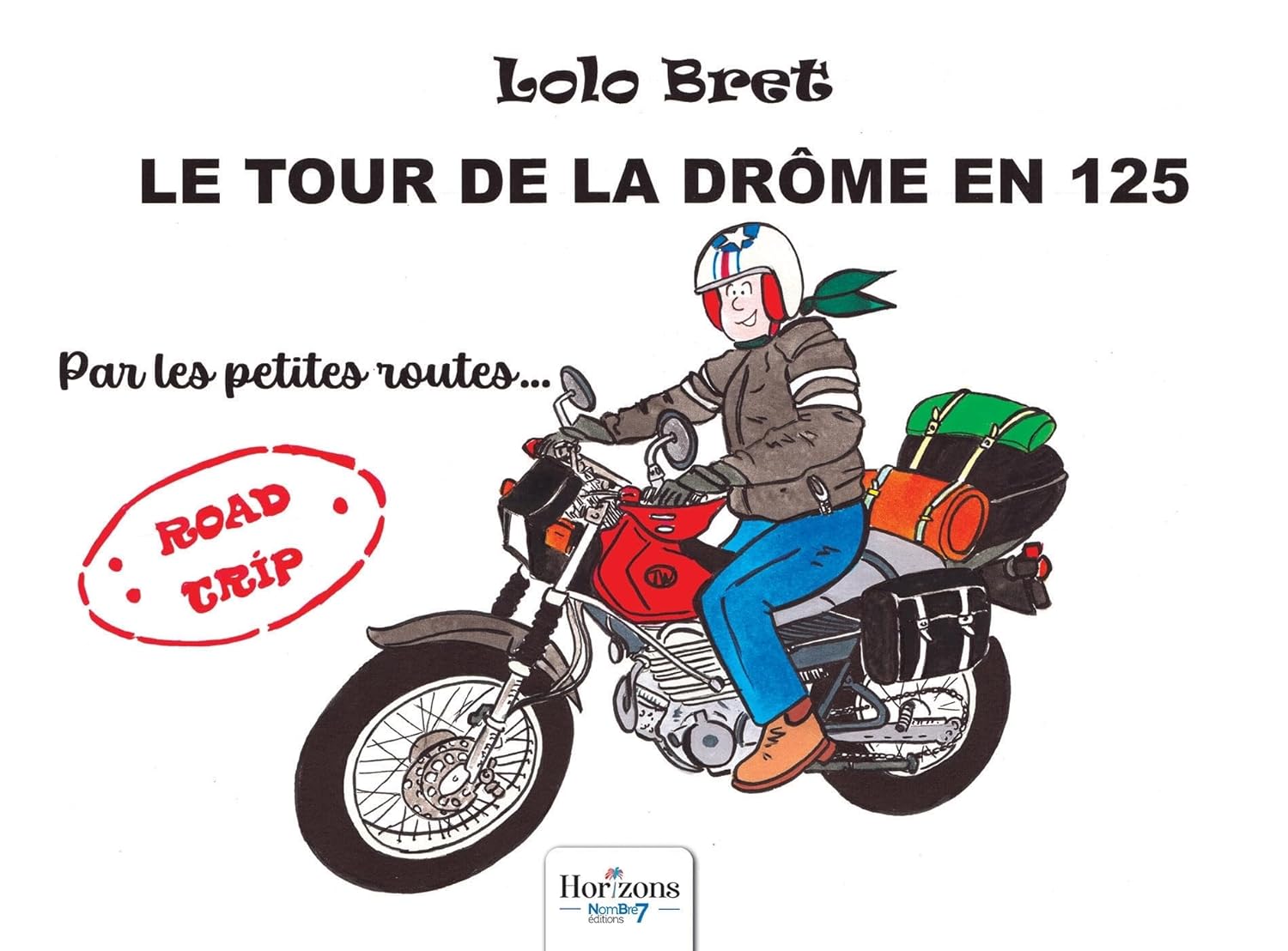

Le tour de la Drôme en 125 cm3 (NOMBRE 7)