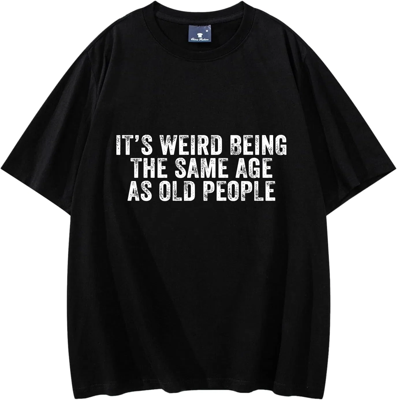 Женская футболка с принтом It's Weird Being The Same Age as Old People, Black