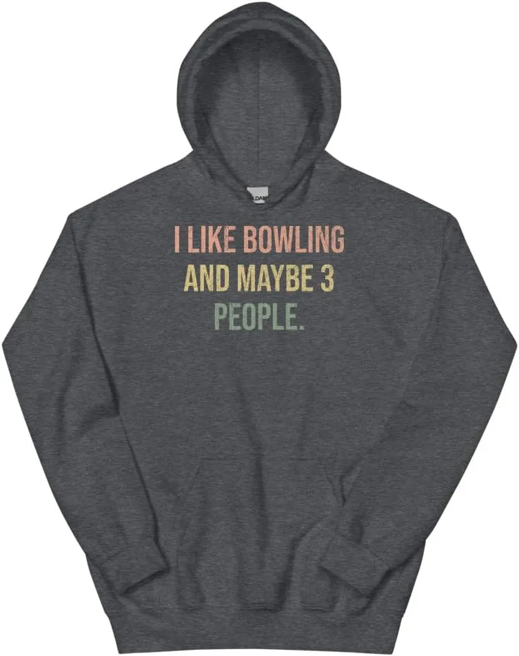 Толстовка Bowling, I Like Bowling And Maybe 3 People #25D1A1