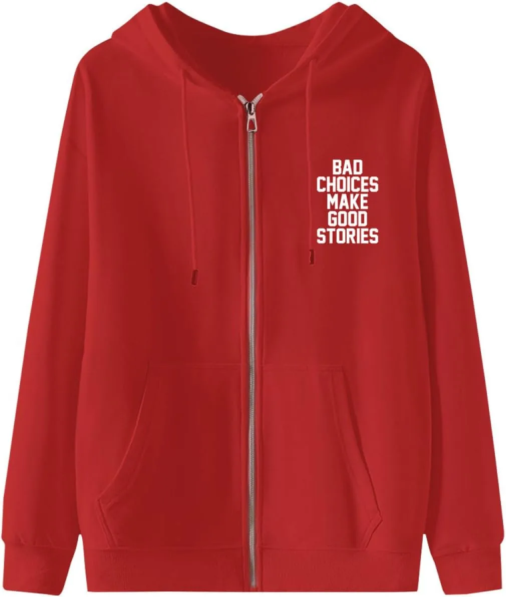 

Толстовка с капюшоном Bad Choices Make Good Stories на молнии ITPHOYS