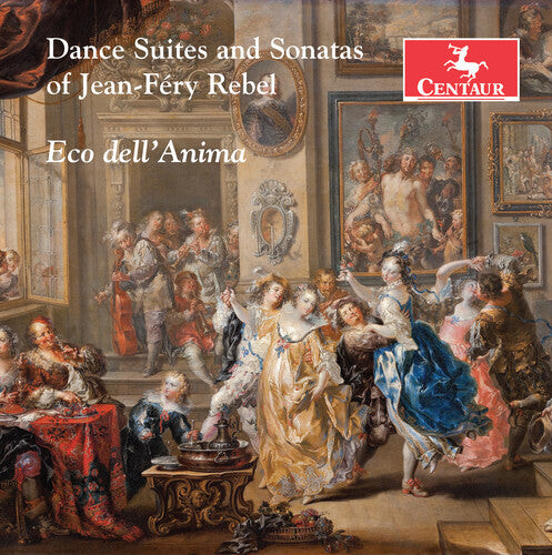 

CD диск Rebel, J. / Dell'Anima, Eco: Jean-frey Rebel: Dance Suites & Sonatas