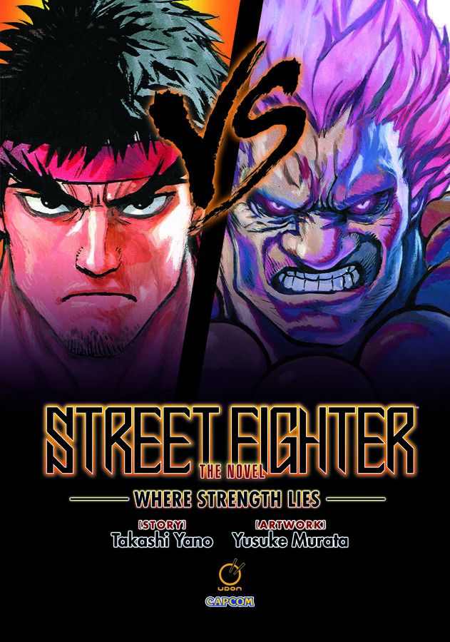 

Новелла Street Fighter: Where Strength Lies Novel (Hardcover)