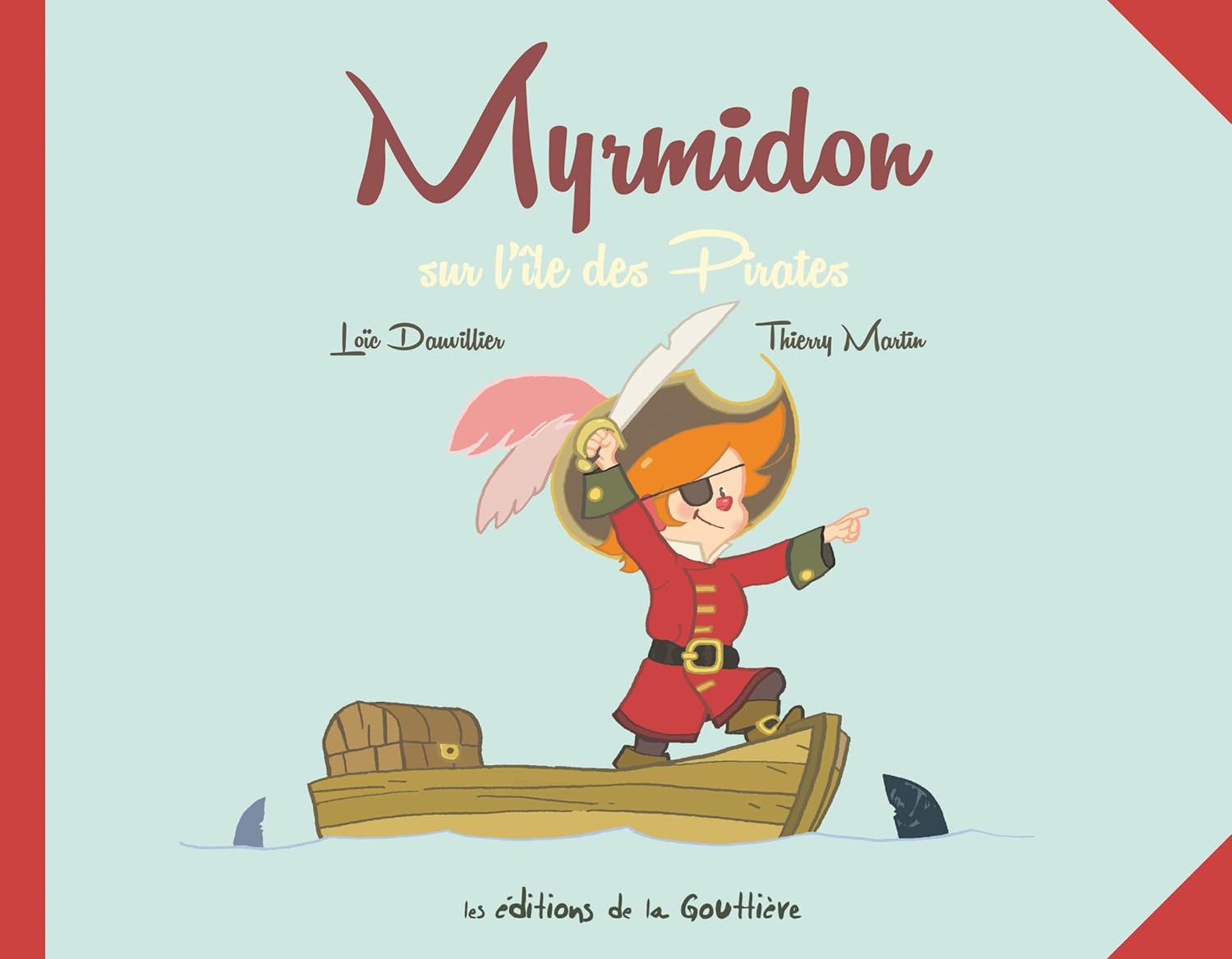 

Myrmidon - Myrmidon sur l'île des pirates (DE LA GOUTTIERE)