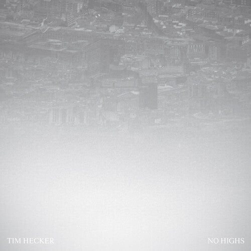 

Виниловая пластинка Hecker, Tim - No Highs