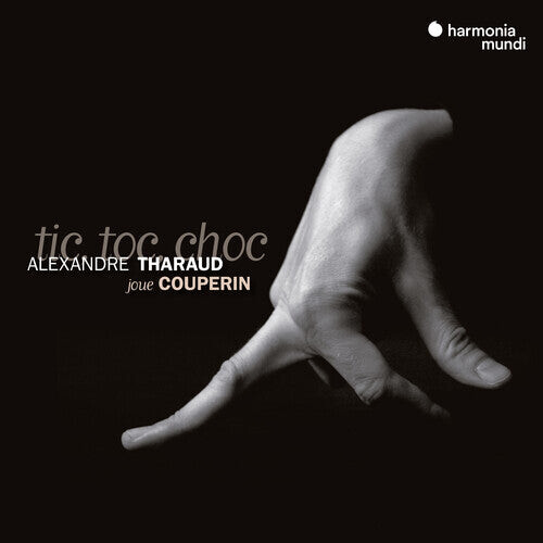 

CD диск Tharaud, Alexandre: Couperin: Tic, toc, choc