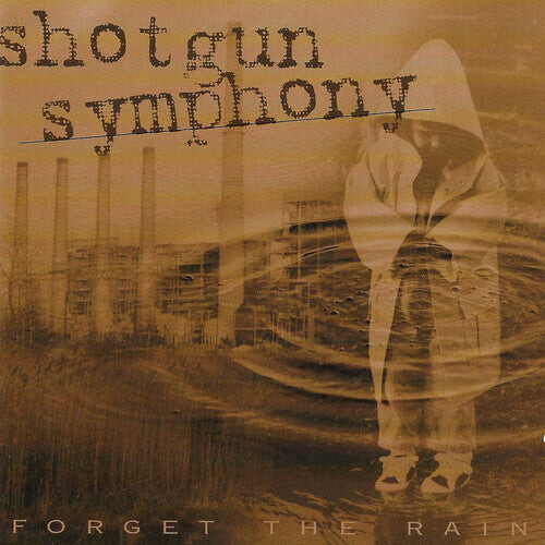 

CD диск Shotgun Symphony: Forget The Rain