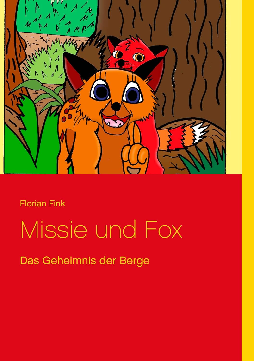 

Missie und Fox: Das Geheimnis der Berge (German Edition) (Bod - Books on Demand)