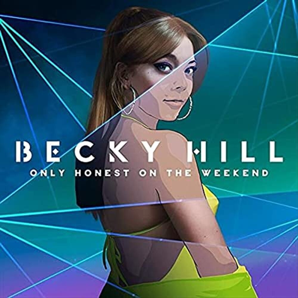 

Виниловая пластинка LP Only Honest At The Weekend - Becky Hill