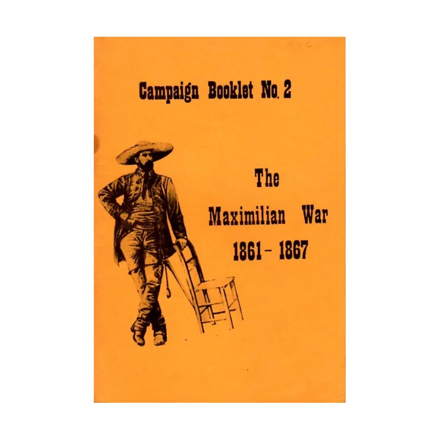 

№2 – Максимилианская война 1861-1867 гг., Campaign Booklets