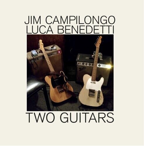 

Виниловая пластинка Campilongo, Jim / Benedetti, Luca - Two Guitars