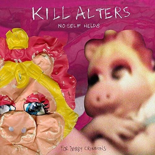 

CD диск Kill Alters: No Self Helps