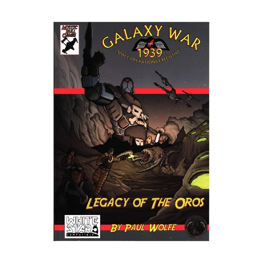

Galaxy War 1939 - Legacy of the Oros, Role Playing Games (Mystic Bull Games), мягкая обложка