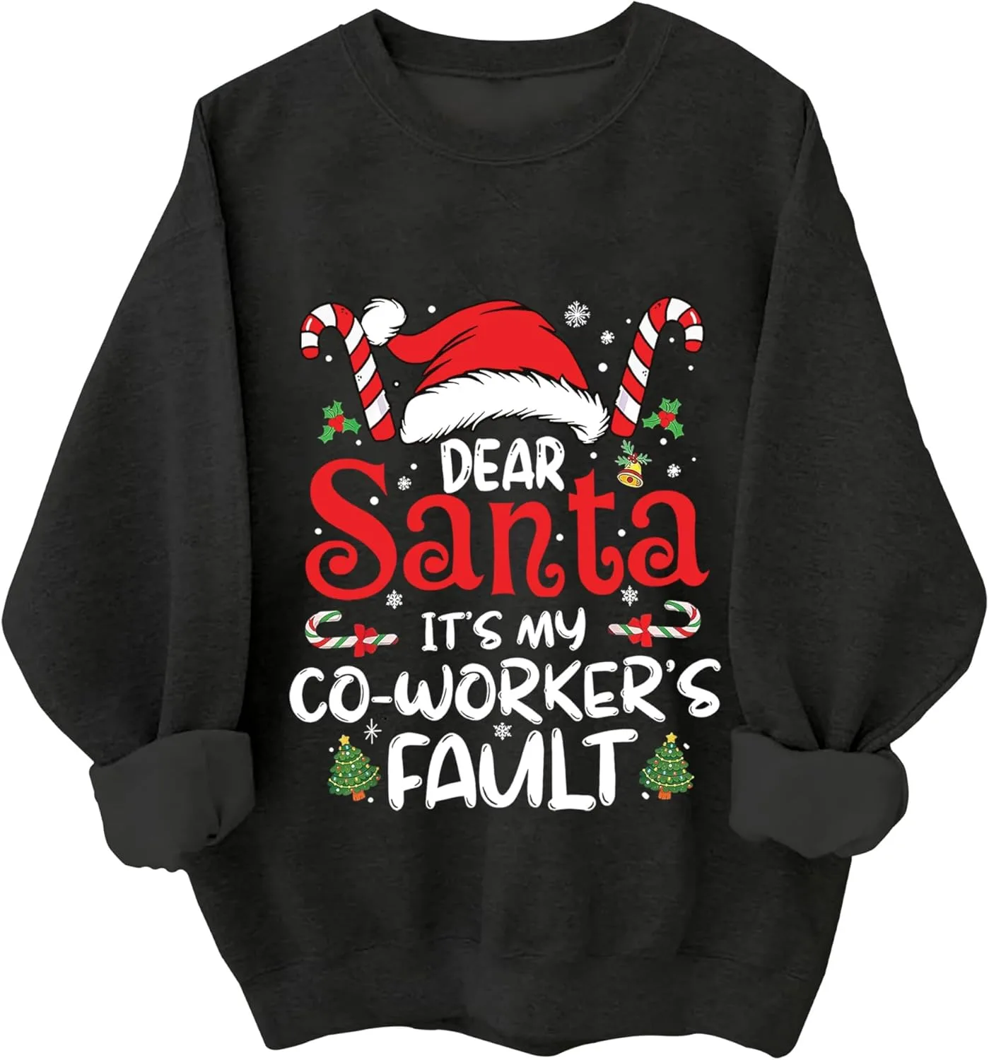 

Свитшот Dear Santa It's My Coworker's Fault Kzggs