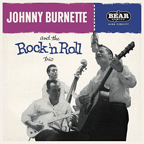 

Виниловая пластинка Burnette, Johnny: Johnny Burnette & the Rock 'N' Roll Trio