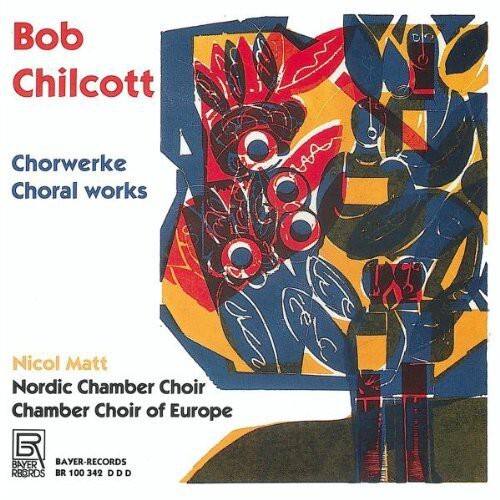 

CD диск Chilcott / Matt / Nordic Chamber Choir: Choral Works