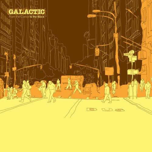 

CD диск Galactic: From the Corner to the Block