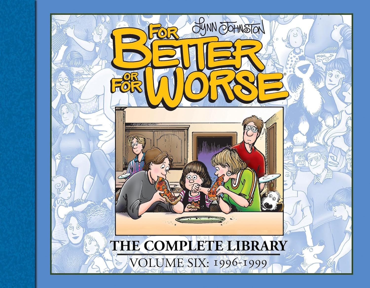 

For Better or For Worse: The Complete Library, Vol. 6 (Library of American Comics)